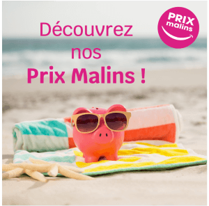 prix malins juillet-aout 2025